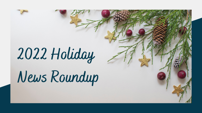 Beyond Bylines 2022 Holiday News Roundup